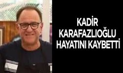 Bafra’da Acı Kayıp: Kadir Karafazlıoğlu Hayatını Kaybetti