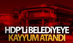 O belediye’ye kayyum atandı!