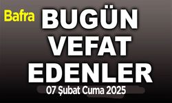 Bafra Vefat İlanları 07 Şubat Cuma 2025