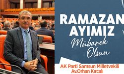 Milletvekili Av.Orhan Kırcalı, Tüm İslam Aleminin Mübarek Ramazan-I Şerifini Tebrik Ederim.