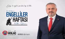 BAŞKAN KILIÇ’IN ENGELLİLER HAFTASI MESAJI