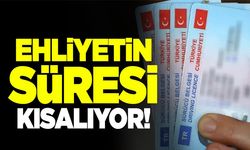 Ehliyetin süresi kısalıyor!
