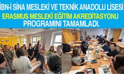 İbn-i Sina Mesleki ve Teknik Anadolu Lisesi Erasmus Mesleki Eğitim Akreditasyonu Programını Tamamladı.