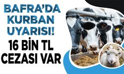 Bafra’da Kurban Uyarısı! Sokakta Kesene 16 Bin TL Ceza