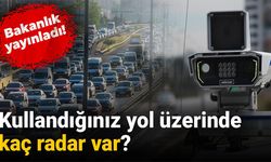 Yola Çıkacaklar Dikkat: Radar Noktaları Belli Oldu!