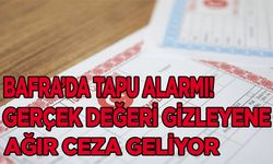 Bafra’da Tapu İşlemlerinde Kritik Denetim: Bakanlık Rayiç Değer Altı Beyana Ağır Ceza Yolda!