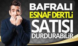 Bafralı  Esnaf Bankalardan dertli! Satışı durdurabilir