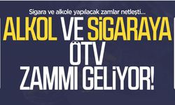 Sigara ve alkole ÖTV zammı geliyor! İşte zam oranı