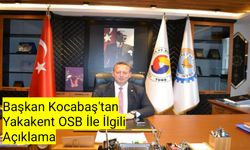 Başkan Kocabaş'tan Yakakent OSB İle İlgili Açıklama