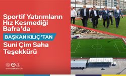 Başkan Kılıç’tan Suni Çim Saha Teşekkürü