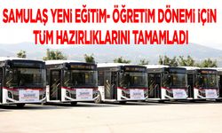 Samulaş Yeni Eğitim- Öğretim Dönemi İçin Tüm Hazırlıklarını Tamamladı