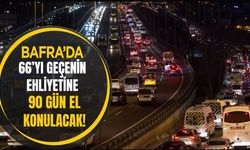 Bafra İçinde 66’yı Geçenin Ehliyetine 90 Gün El Konulacak!