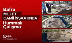Bafra Millet Camii İnşaatında Hummalı Çalışma