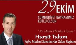 Başkan Tulum’dan 29 Ekim Cumhuriyet Bayramı Mesajı