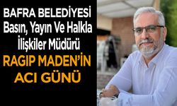Ragıp Maden’in acı günü