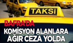 Bafra’da bunu yapan taksiciler yandı