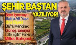 Bafra’da Şehir baştan yazılıyor.