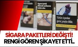 Sigara’nın Rengi gören şikayet ediyor!