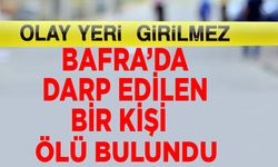 Bafra’da darp edilen şahıs evinin önünde ölü bulundu