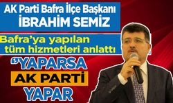AK Parti Bafra İlçe Başkanı Av. İbrahim SEMİZ Yaptıkları Hizmetleri Değerlendirdi…