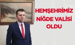 Hemşehrimiz Nedim Akmeşe Niğde Valiliğine atandı!