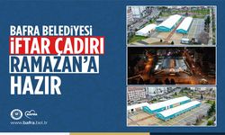 Bafra Belediyesi İftar Çadırı Ramazan’a Hazır