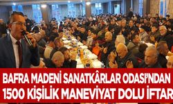 Bafra Madeni Sanatkârlar Odası’ndan 1500 Kişilik Maneviyat Dolu İftar