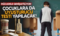 Bağımlılıkla mücadele genişletiliyor: Çocuklara da uyuşturucu testi yapılacak!