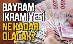 Bayram ikramiyesi ne kadar olacak: Kimler bayrak ikramiyesi alacak?