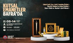 Kutsal Emanetler 5–14 Mart’ta Bafra’da