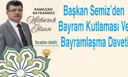 Başkan Semiz’den Bayram Kutlaması Ve Bayramlaşma Daveti