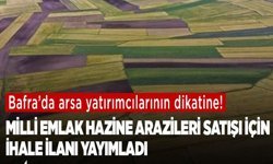Bafra’da arsa yatırımcılarının dikatine