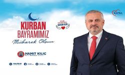 BAŞKAN KILIÇ'IN KURBAN BAYRAMI MESAJI