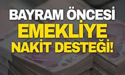 Bayram öncesi emekliye nakit desteği!