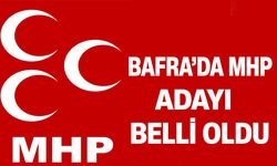 Bafra’da Mhp Adayı Belli Oldu