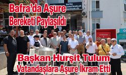 Bafra’da Aşure Bereketi Paylaşıldı: Başkan Hurşit Tulum, Vatandaşlara Aşure İkram Etti