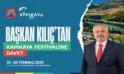 Başkan Kılıç’tan Kapıkaya Festivali’ne Davet