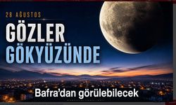 28 Ağustos Ay tutulması saat kaçta? Bafra’dan görülebilecek mi?