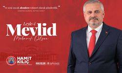 Başkan Kılıç’ın Mevlid Kandili Mesajı