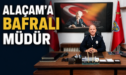 ALAÇAM'A BAFRALI MÜDÜR!