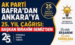 AK Parti Bafra’dan Ankara’ya 25. Yıl Çağrısı: Başkan İbrahim Başkan’dan Davet