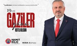 Başkan Kılıç’ın 19 Eylül Gaziler Günü Mesajı