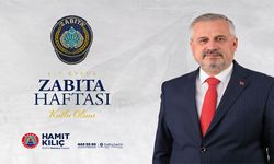 Başkan Kılıç’ın Zabıta Haftası Mesajı