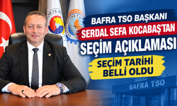 Bafra TSO Başkanı Serdal Sefa Kocabaş’tan Seçim Açıklaması