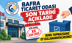 Bafra Ticaret Odası son tarihi açıkladı! Bunu yapmazsanız oy kullanamayacaksınız