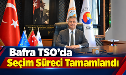 Bafra TSO’da Seçim Süreci Tamamlandı