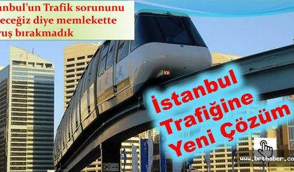 İstanbul'a Çözülmeyen Trafik Sorunu Vermişler