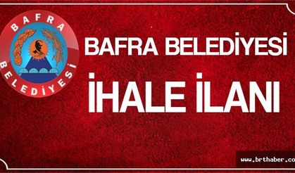 Bafra Belediyesi İhale ilanı