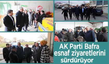 AK Parti Bafra, esnaf ziyaretlerini sürdürüyor…