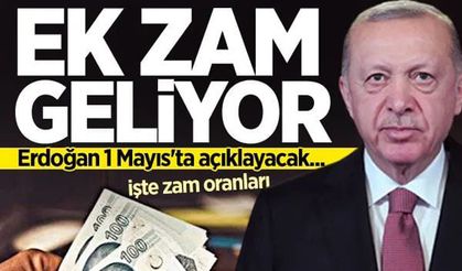 Emekli ve memura ek zam geliyor! Müjdeyi 1 Mayıs'ta cumhurbaşkanı Erdoğan açıklayacak